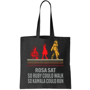 Rosa Sat So Ruby Could Walk So Kamala Could Run Tote Bag