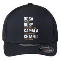 Rosa Sat So Ruby Walk So Kamala Run So Ketanji Rule KBJ Flexfit Unipanel Trucker Cap