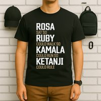 Rosa Sat So Ruby Walk So Kamala Run So Ketanji Rule KBJ T-Shirt