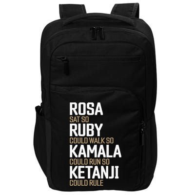 Rosa Sat So Ruby Walk So Kamala Run So Ketanji Rule KBJ Impact Tech Backpack