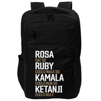 Rosa Sat So Ruby Walk So Kamala Run So Ketanji Rule KBJ Impact Tech Backpack