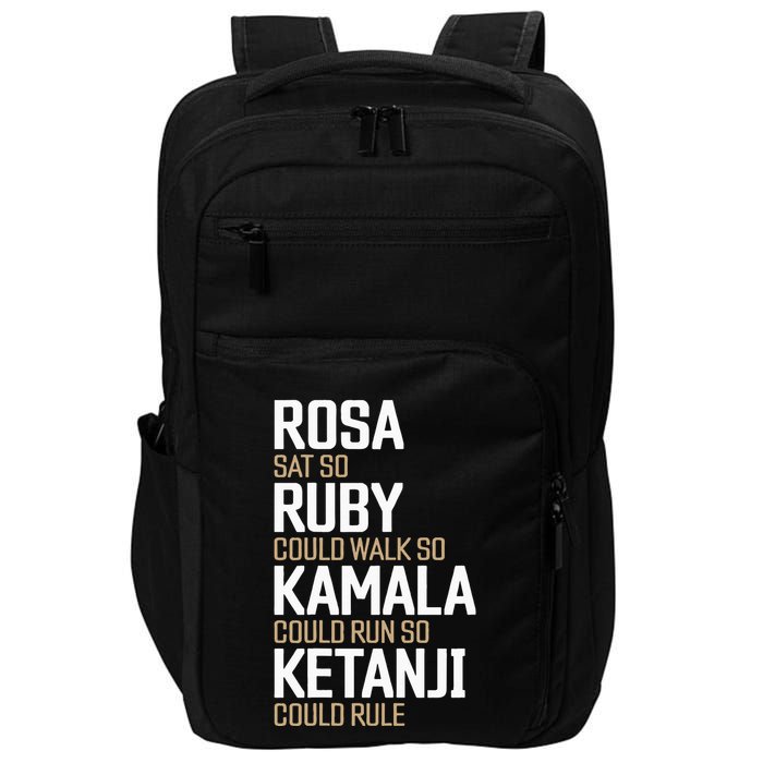 Rosa Sat So Ruby Walk So Kamala Run So Ketanji Rule KBJ Impact Tech Backpack