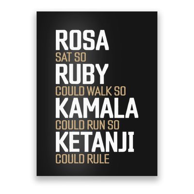Rosa Sat So Ruby Walk So Kamala Run So Ketanji Rule KBJ Poster
