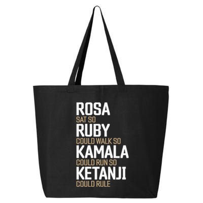 Rosa Sat So Ruby Walk So Kamala Run So Ketanji Rule KBJ 25L Jumbo Tote