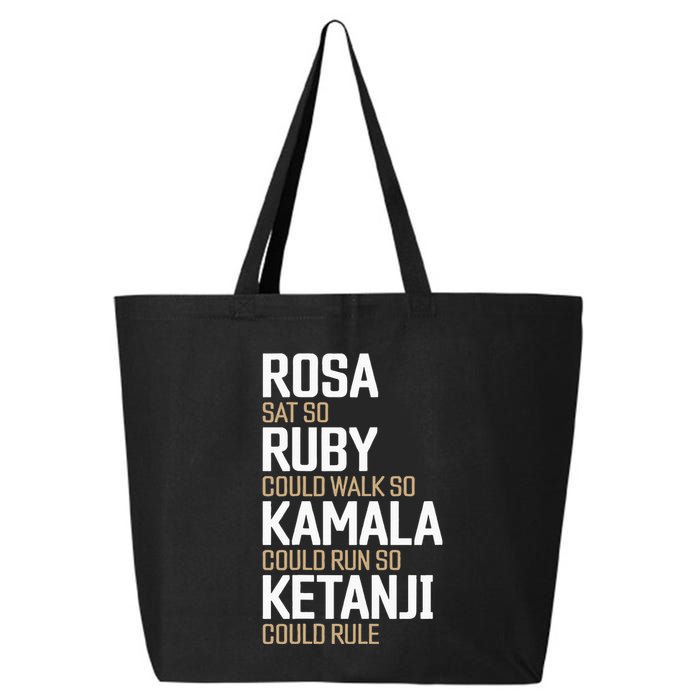 Rosa Sat So Ruby Walk So Kamala Run So Ketanji Rule KBJ 25L Jumbo Tote