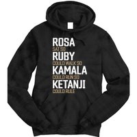 Rosa Sat So Ruby Walk So Kamala Run So Ketanji Rule KBJ Tie Dye Hoodie
