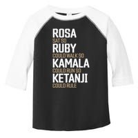 Rosa Sat So Ruby Walk So Kamala Run So Ketanji Rule KBJ Toddler Fine Jersey T-Shirt