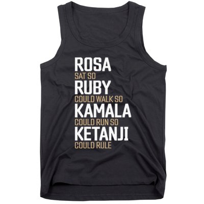 Rosa Sat So Ruby Walk So Kamala Run So Ketanji Rule KBJ Tank Top