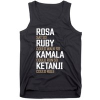 Rosa Sat So Ruby Walk So Kamala Run So Ketanji Rule KBJ Tank Top