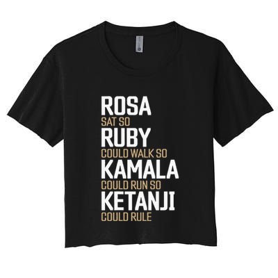 Rosa Sat So Ruby Walk So Kamala Run So Ketanji Rule KBJ Crop Top