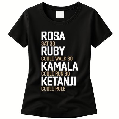 Rosa Sat So Ruby Walk So Kamala Run So Ketanji Rule KBJ Womens T-Shirt