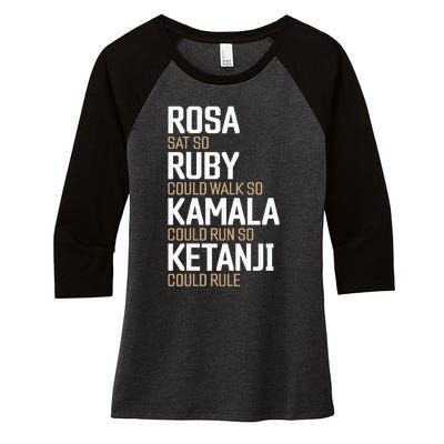 Rosa Sat So Ruby Walk So Kamala Run So Ketanji Rule KBJ Women's Tri-Blend 3/4-Sleeve Raglan Shirt