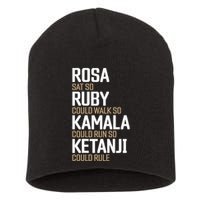 Rosa Sat So Ruby Walk So Kamala Run So Ketanji Rule KBJ Short Acrylic Beanie