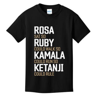 Rosa Sat So Ruby Walk So Kamala Run So Ketanji Rule KBJ Kids T-Shirt