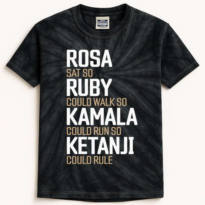 Rosa Sat So Ruby Walk So Kamala Run So Ketanji Rule KBJ Kids Tie-Dye T-Shirt