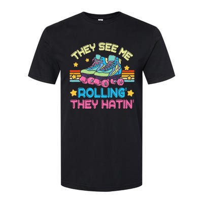 Roller Skating They See Me Rollin They Hatin Skater Skate Softstyle CVC T-Shirt