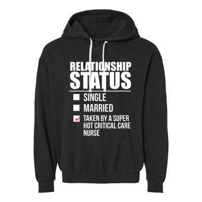 Relationship Status Taken By Super Hot Critical Care Nurse Gift Garment-Dyed Fleece Hoodie