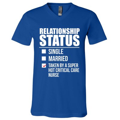 Relationship Status Taken By Super Hot Critical Care Nurse Gift V-Neck T-Shirt