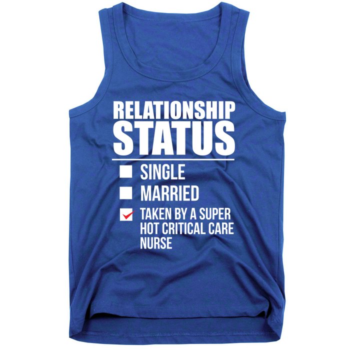 Relationship Status Taken By Super Hot Critical Care Nurse Gift Tank Top