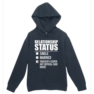 Relationship Status Taken By Super Hot Critical Care Nurse Gift Urban Pullover Hoodie