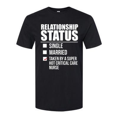 Relationship Status Taken By Super Hot Critical Care Nurse Gift Softstyle® CVC T-Shirt