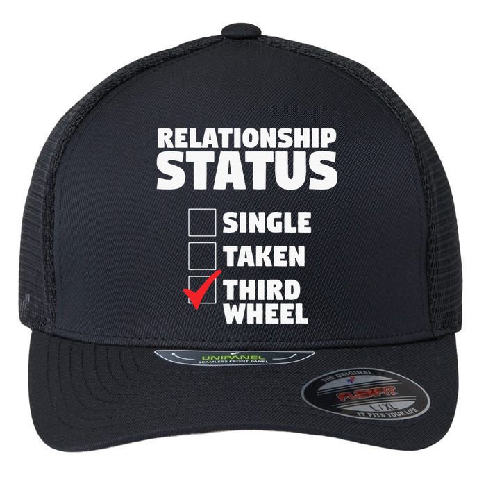 Relationship Status Third Wheel Funny Single Flexfit Unipanel Trucker Cap