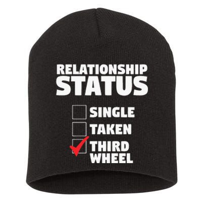 Relationship Status Third Wheel Funny Single Short Acrylic Beanie