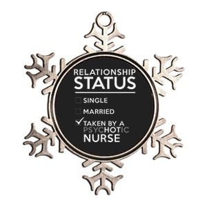 Relationship Status Taken By Psychotic Nurse Funny Nurse Metallic Star Ornament