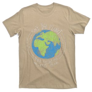 Retro Save The Planet Climate Change Environmental Earth Day T-Shirt