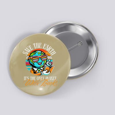 Retro Save The Earth Its The Only Planet with Books Reader Button