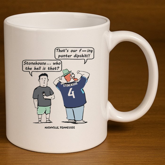 Ryan Stonehouse That’S Our Fucking Punter Dipshit 11oz C Handle Ceramic Mug