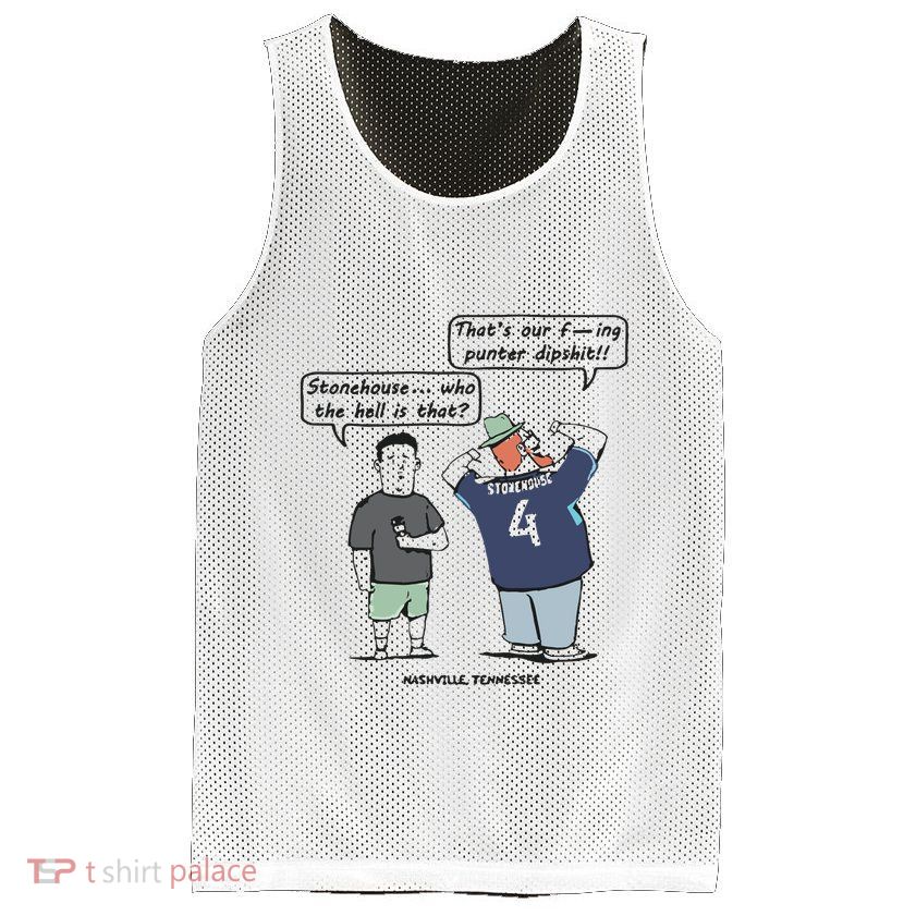 Ryan Stonehouse That’S Our Fucking Punter Dipshit Mesh Reversible Basketball Jersey Tank