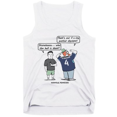Ryan Stonehouse That’S Our Fucking Punter Dipshit Tank Top