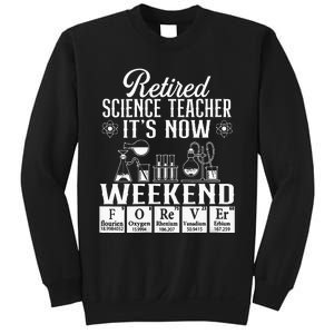 Retired Science Teacher Weekend School Retirement Gift Sweatshirt