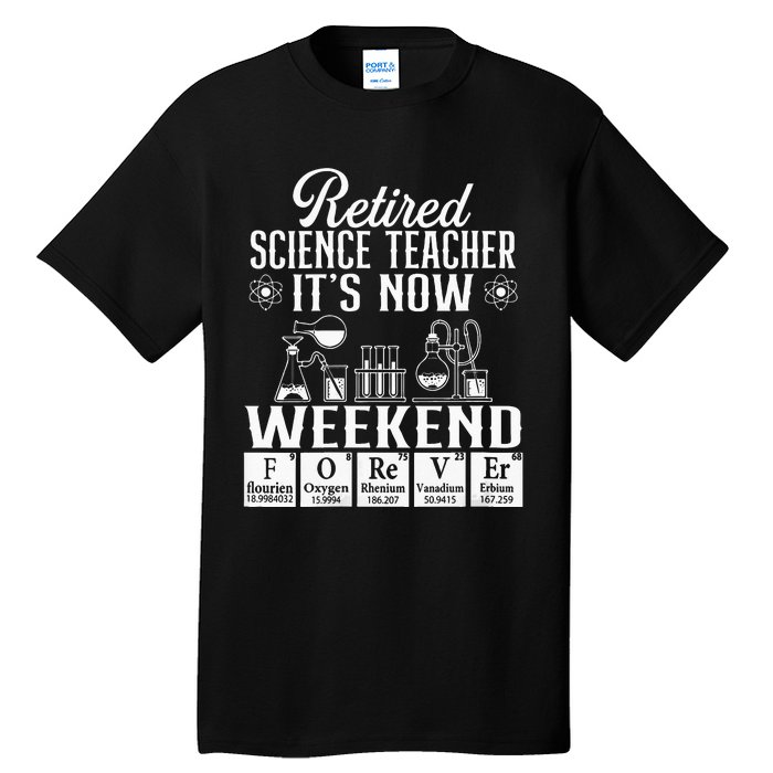 Retired Science Teacher Weekend School Retirement Gift Tall T-Shirt