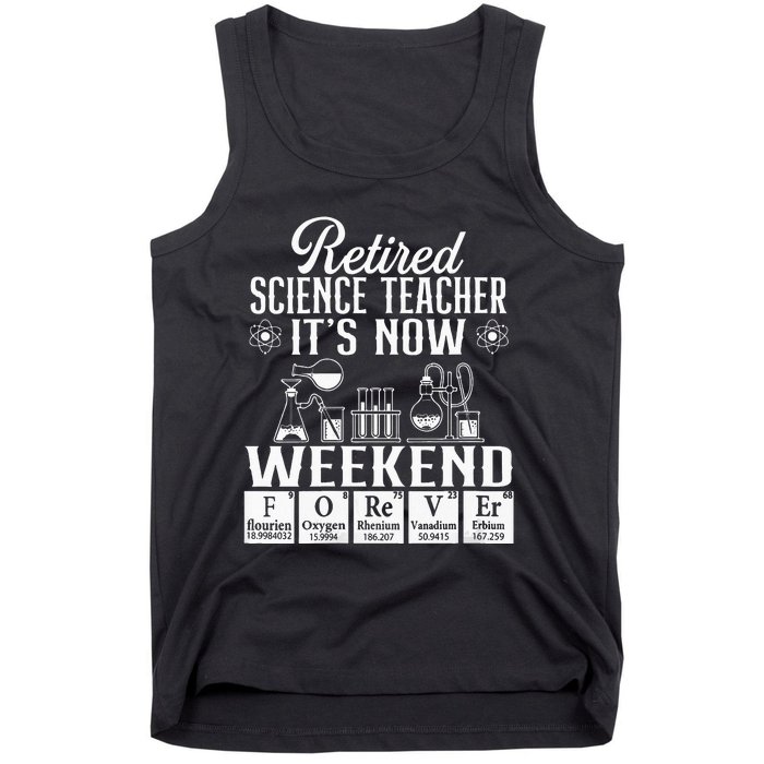 Retired Science Teacher Weekend School Retirement Gift Tank Top