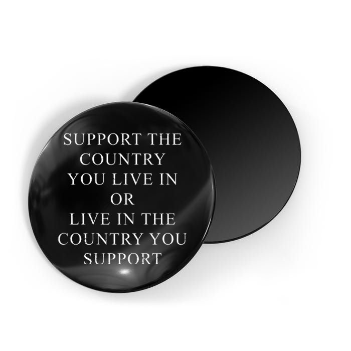 Retro Support The Country You Live In Patriotic Magnet