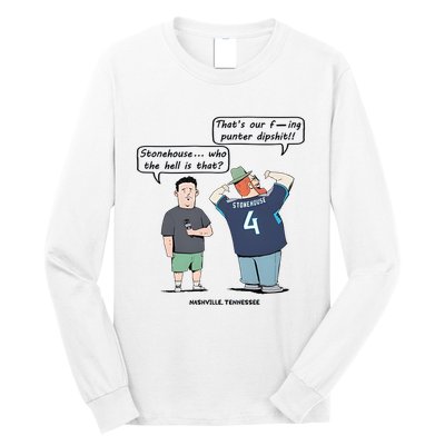 Ryan Stonehouse That’S Our Fucking Punter Dipshit Long Sleeve Shirt