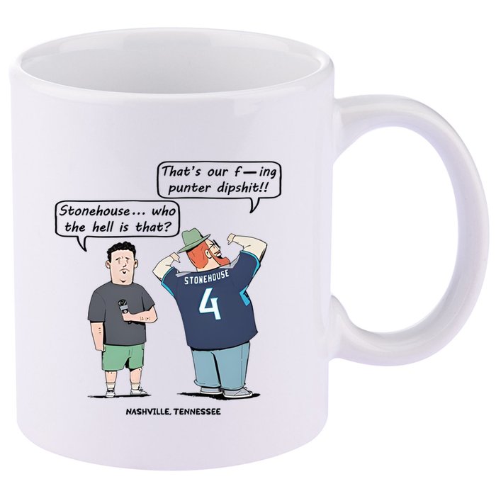 Ryan Stonehouse That’S Our Fucking Punter Dipshit 11oz C Handle Ceramic Mug