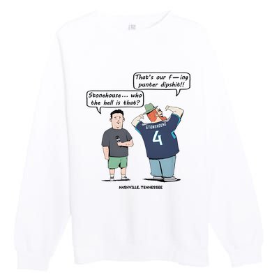 Ryan Stonehouse That’S Our Fucking Punter Dipshit Premium Crewneck Sweatshirt