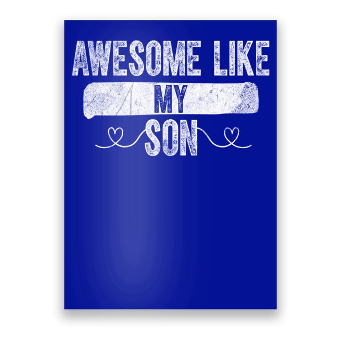 Retro Son To Dad Cool Gift Awesome Like My Son Fathers Day Funny Gift Poster