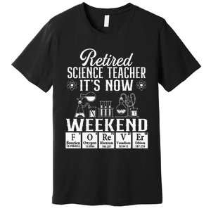 Retired Science Teacher Weekend School Retirement Gift Premium T-Shirt