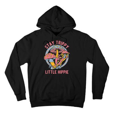 Retro Stay Trippy Little Hippie Groovy Cottagecore Mushroom Tall Hoodie