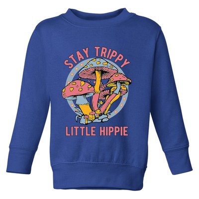 Retro Stay Trippy Little Hippie Groovy Cottagecore Mushroom Toddler Sweatshirt