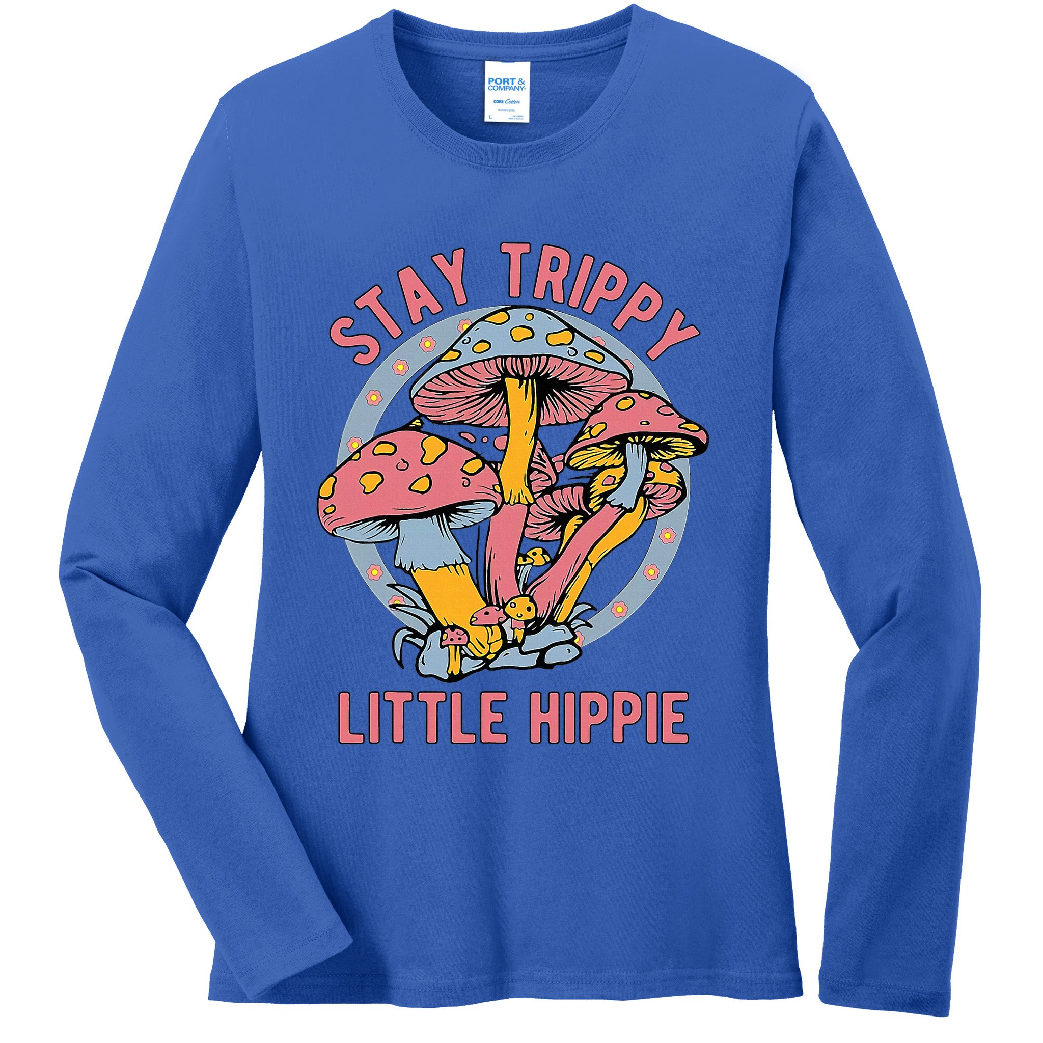 Retro Stay Trippy Little Hippie Groovy Cottagecore Mushroom Ladies Long Sleeve Shirt