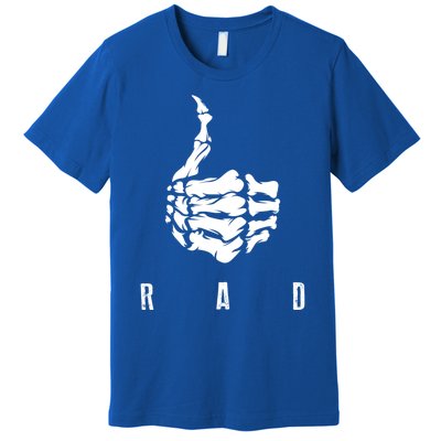 Rad Skeleton Thumb Cool Gag Radiography Lovers Gift Premium T-Shirt