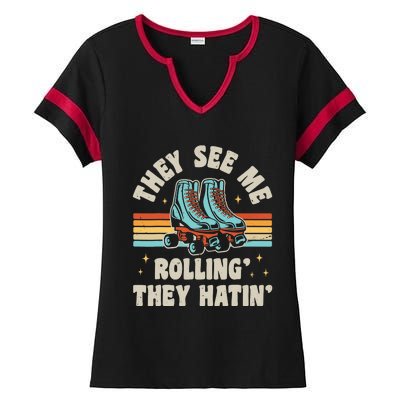 Roller Skating They See Me Rollin' They Hatin' Skater Skate Ladies Halftime Notch Neck Tee