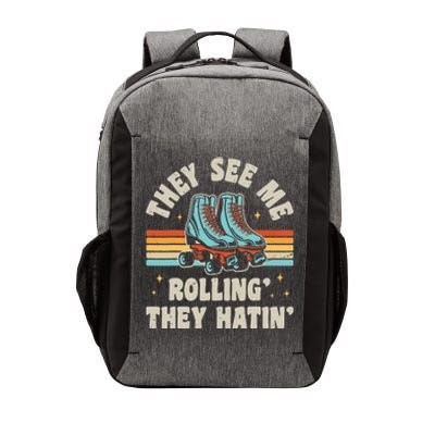 Roller Skating They See Me Rollin' They Hatin' Skater Skate Vector Backpack