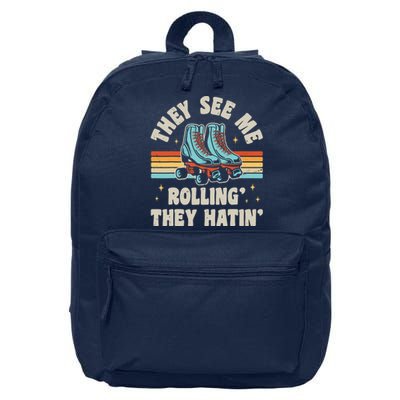 Roller Skating They See Me Rollin' They Hatin' Skater Skate 16 in Basic Backpack