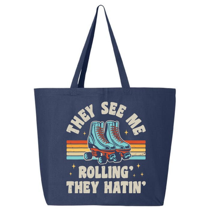 Roller Skating They See Me Rollin' They Hatin' Skater Skate 25L Jumbo Tote